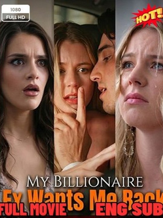 My Billionaire Ex Wants Me Back Full- Hot Movie - Hot -⭐🍉💚FULL MOVIES ENGLISH SUB (2026)