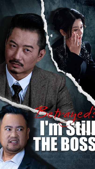 Betrayed? I’m Still The Boss (Dubbed) | Comeback, Power & Revenge Drama