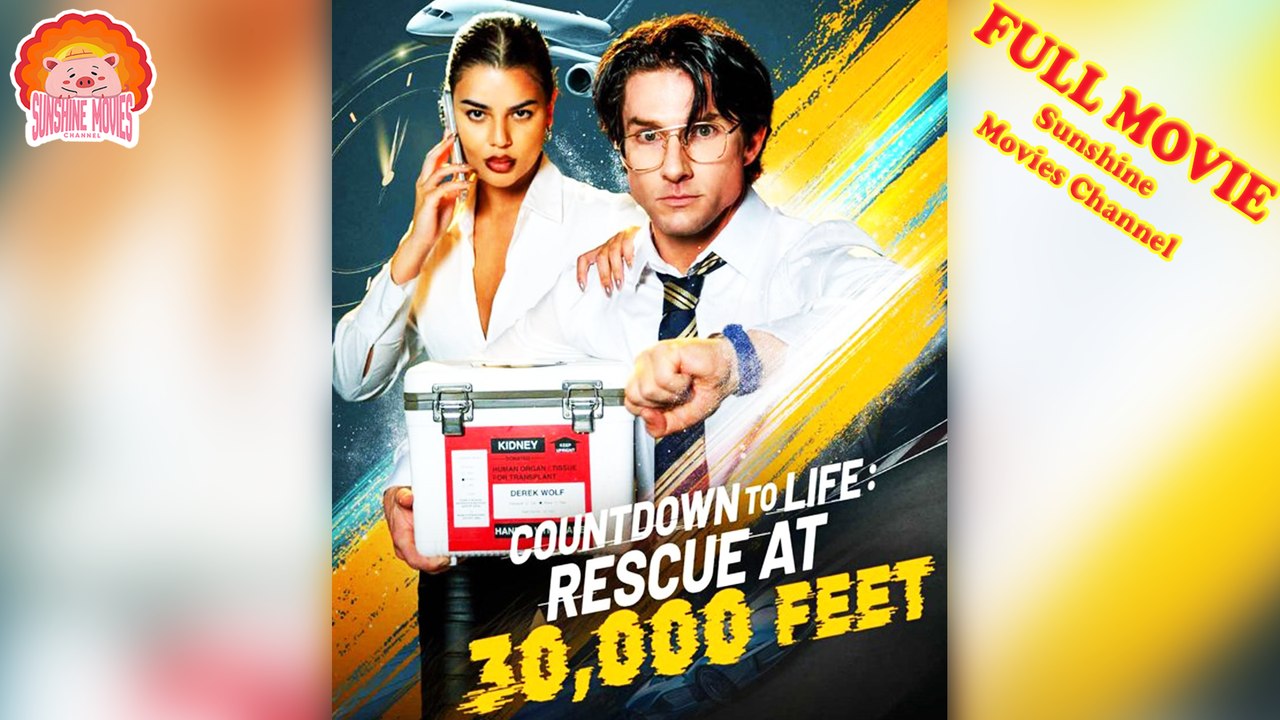 💖Countdown to Life Rescue at 30,000 Feet #Full 🐽 The Best Short Films 2026 - Sunshine Movies Channel