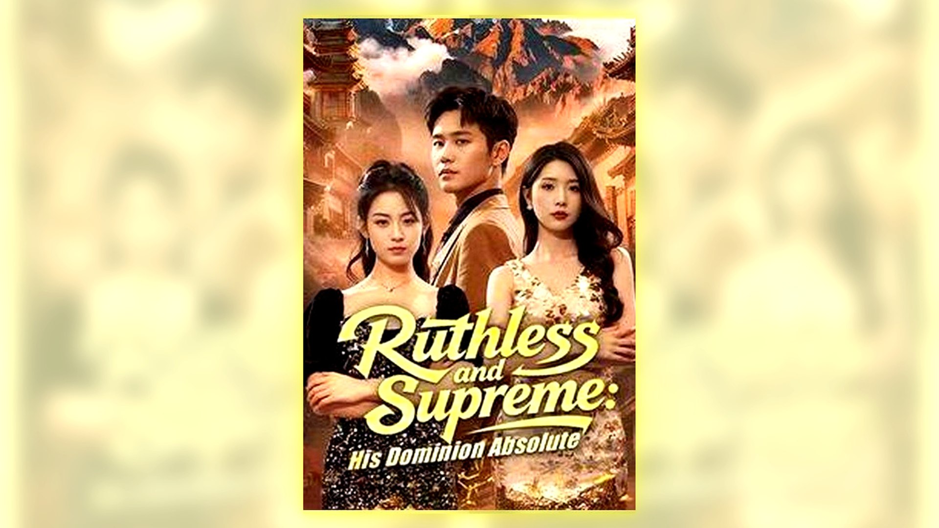⁣Ruthless And Supreme His Dominion Absolute Full Hd