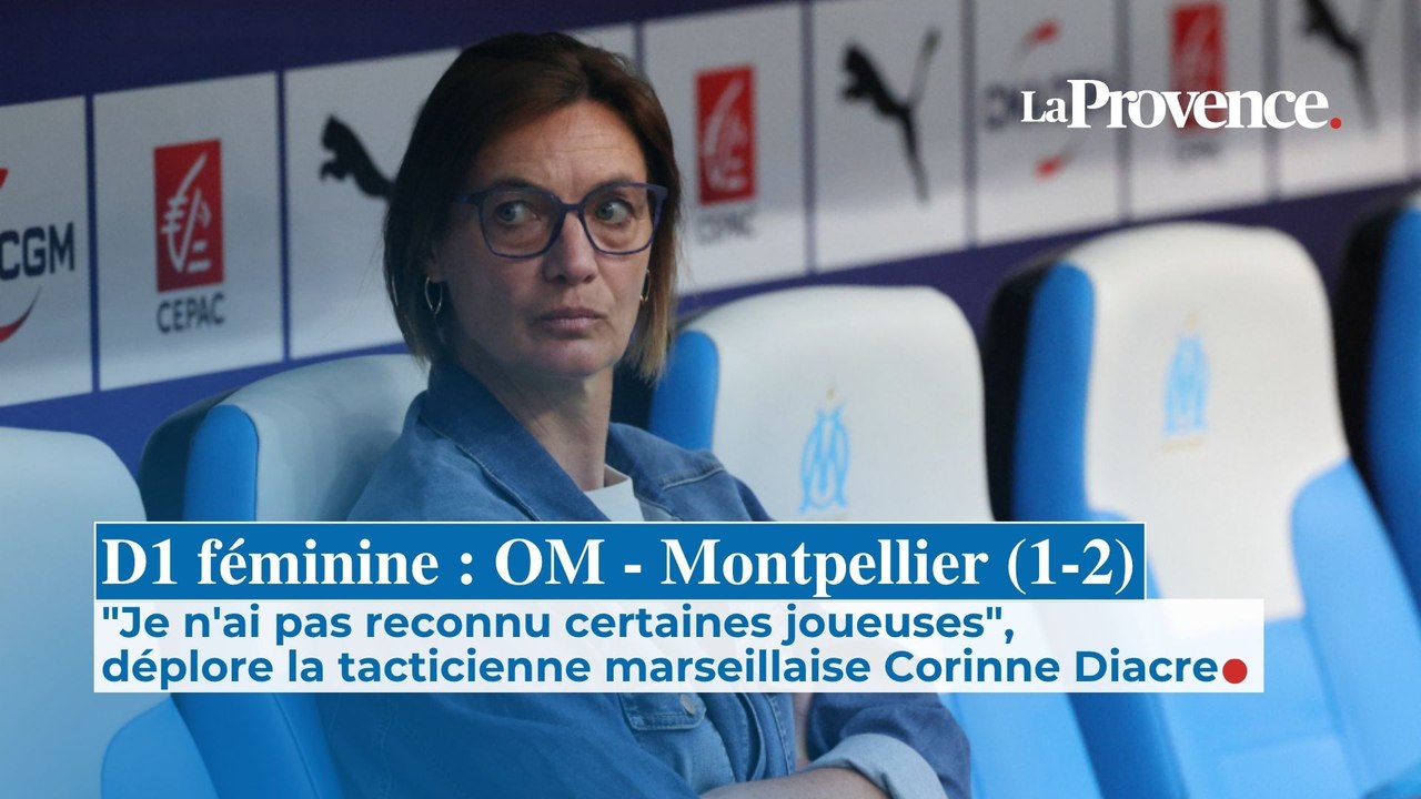 OM F : "Je n'ai pas reconnu certaines joueuses",  déplore la tacticienne marseillaise Corinne Diacre