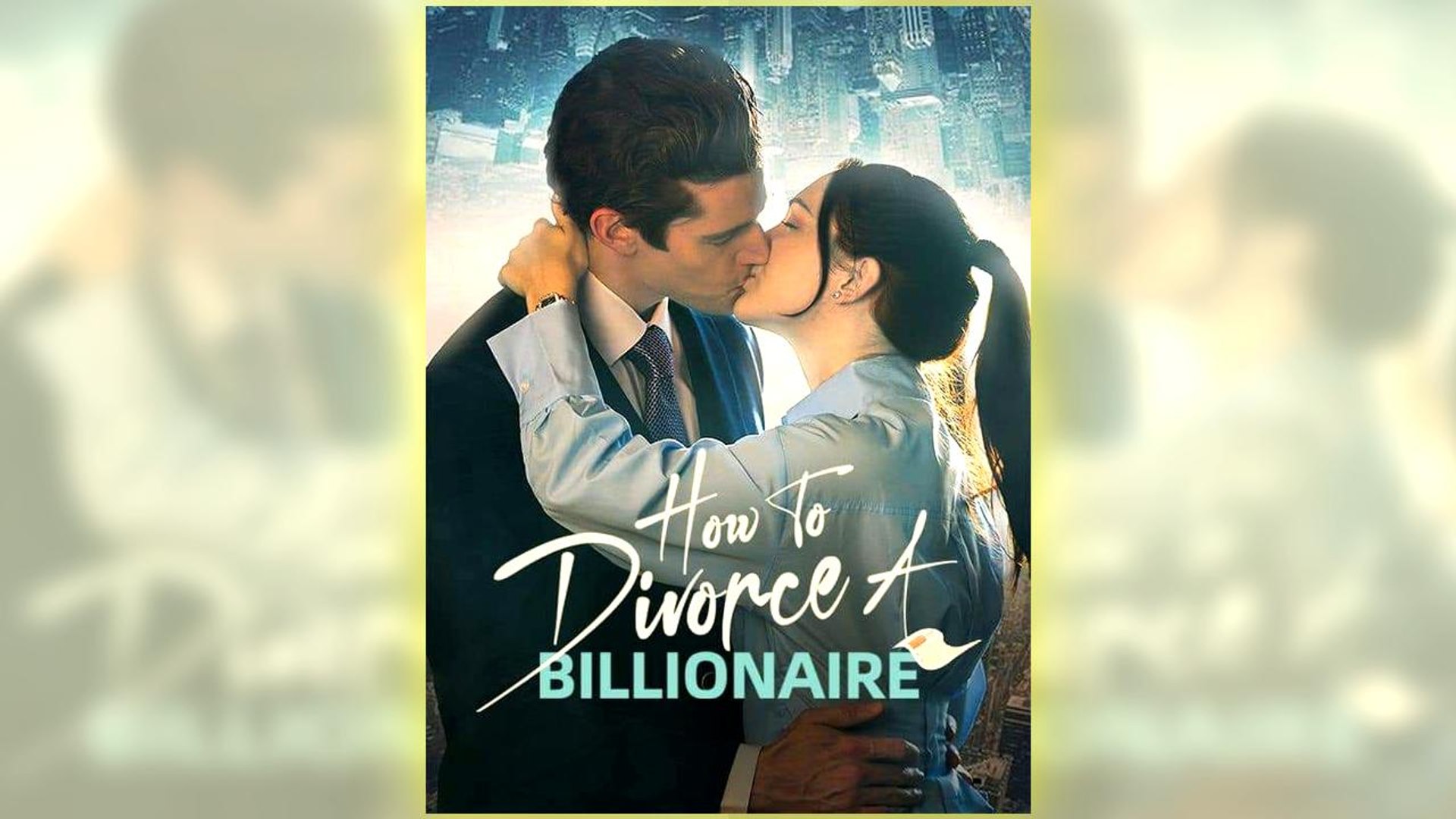 How To Divorce A Billionaire Full Hd