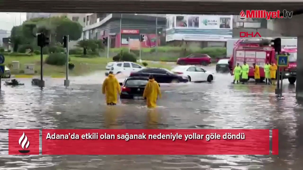 Adana sular altında! Dereler taştı, yollar göle döndü, araçlar mahsur kaldı