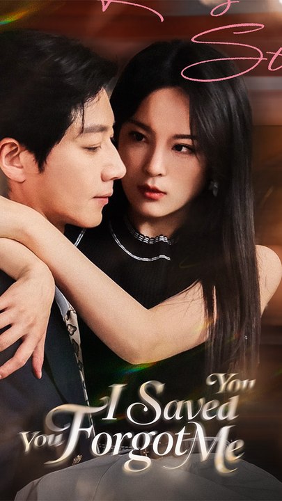 I Saved You, You Forgot Me [Dubbed]  Chinese Drama - English Sub