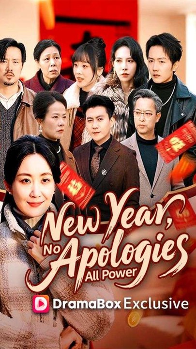 New Year, No Apologies, All Power - Chinese Drama - English Sub