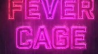 Fever Cage_Full HD & EP