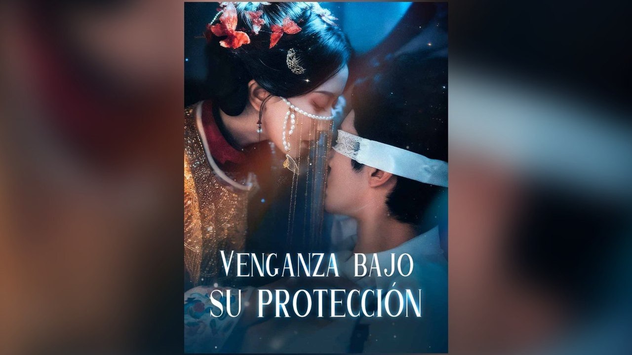 Venganza Bajo Su ProteccióN Drama Chino Completo Sub EspañOl Mega