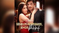 Gemelos inesperados, amor prohibido (Doblado) - Episodio completo