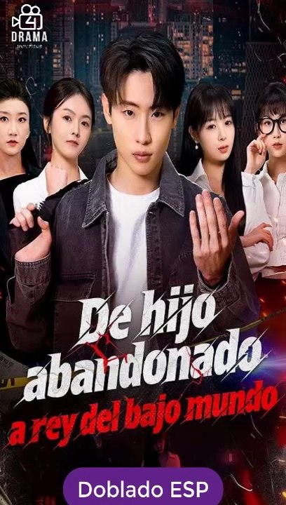[Doblado ESP] De hijo abandonado a rey del bajo mundo serie completa