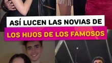 Así lucen las novias de los hijos de estos famosos