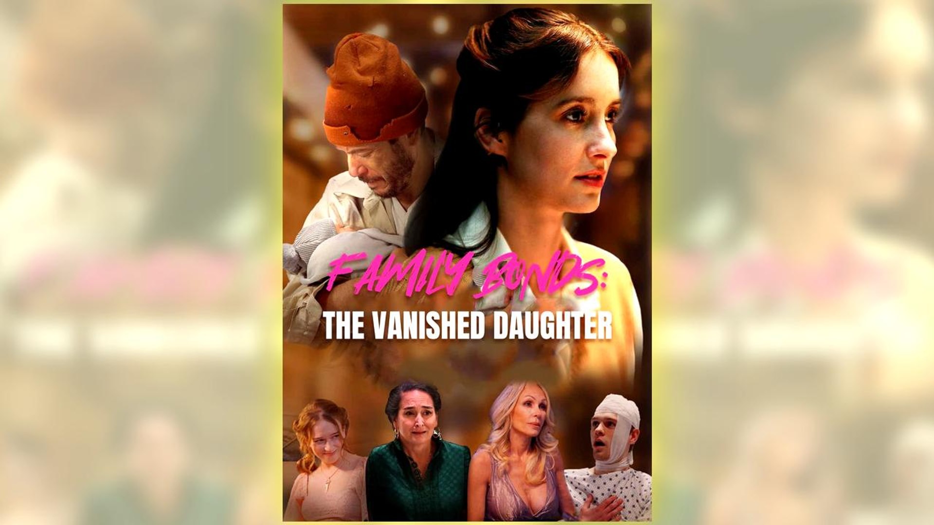 ⁣Family Bonds - The Vanished Daughter Full Hd