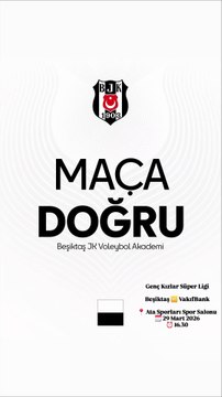 Maç Duyurusu - Beşiktaş v VakıfBank - Genç Kızlar Süper Ligi 14. Hafta