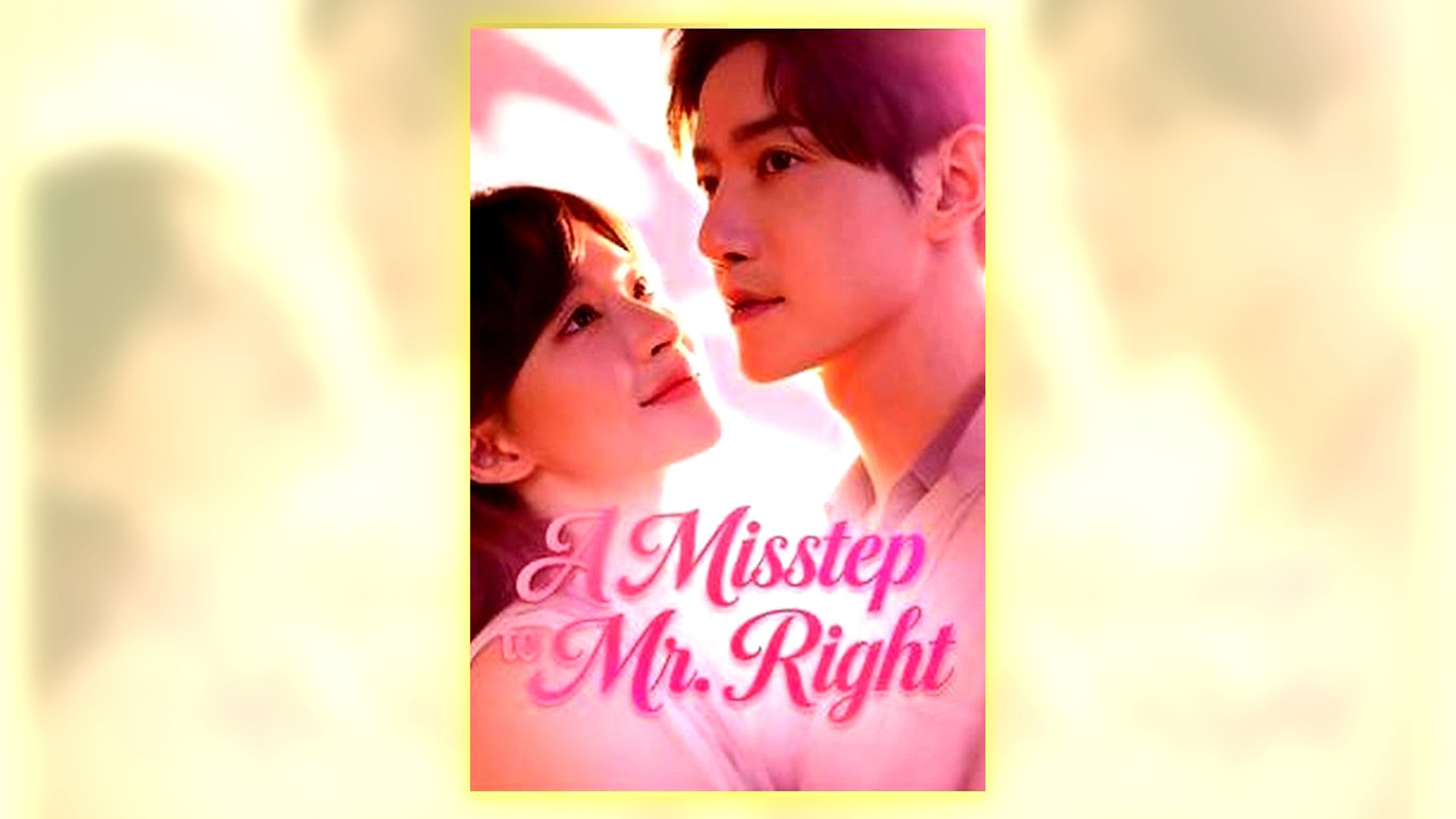 A Misstep To Mr. Right Full Hd