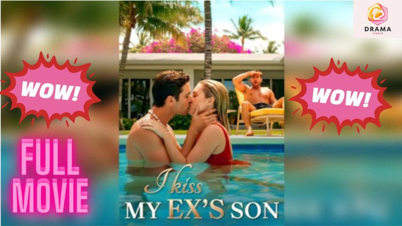 I Kiss My Ex's Son #mydrama