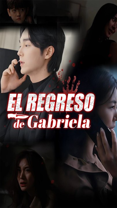 El Regreso De Gabriela - Completo