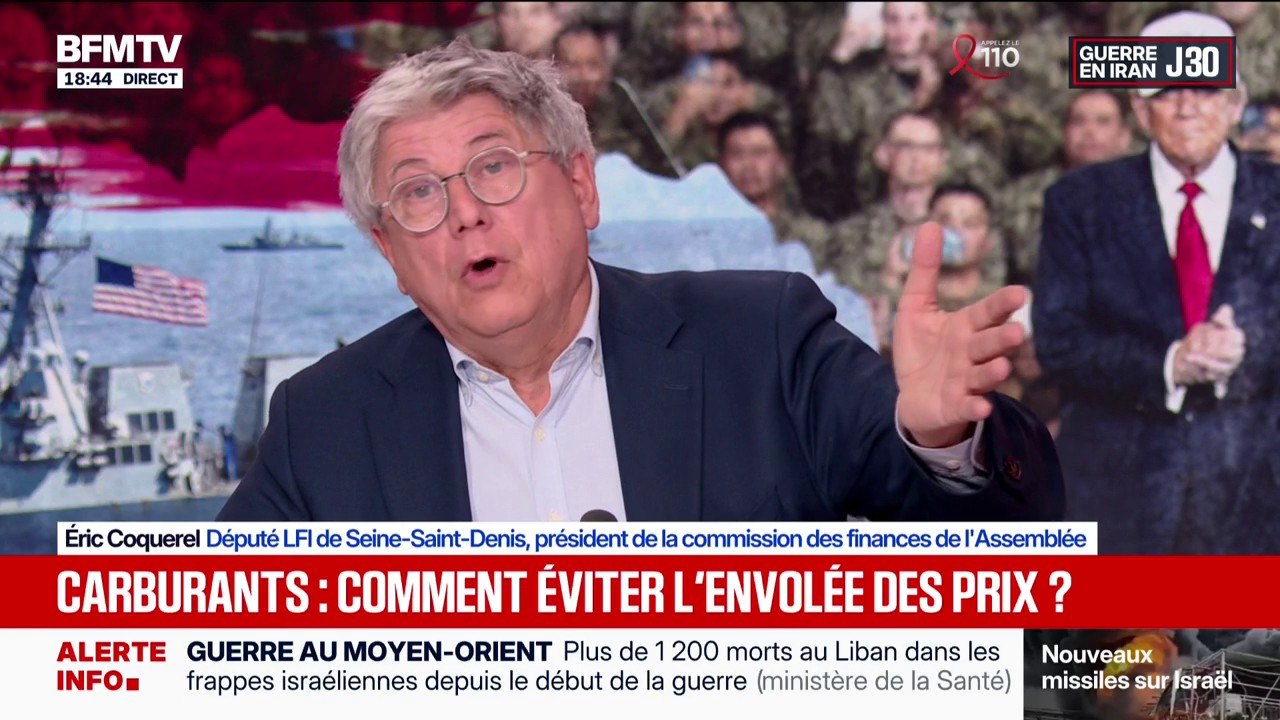 Prix du carburant: "Ce n'est pas aux Français de payer le prix de cette guerre", explique Éric Coquerel, président de la commission des finances de l'Assemblée nationale
