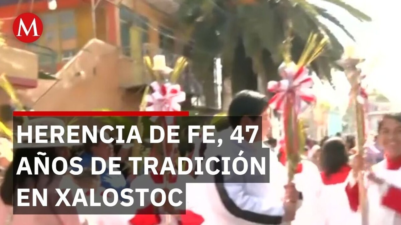 Domingo de Ramos en Ecatepec: La emotiva procesión de los niños en San Pedro Xalostoc
