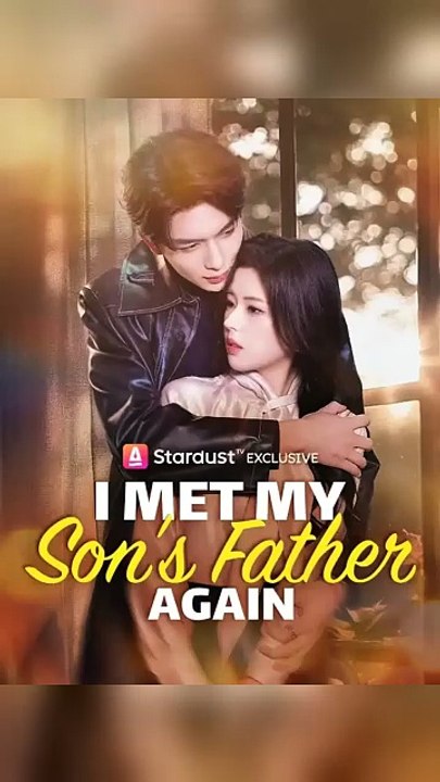 I Met My Son's Father Again - FULL MOVIES ENGLISH SUB