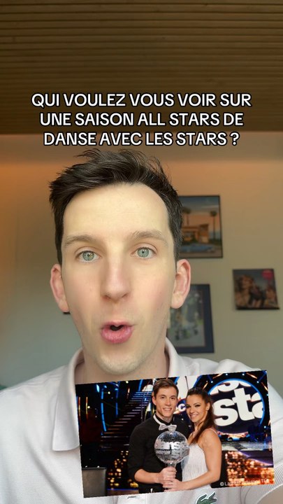 QUI VOULEZ VOUS VOIR DANS UN ALL STAR ? | DANSE AVEC LES STARS
