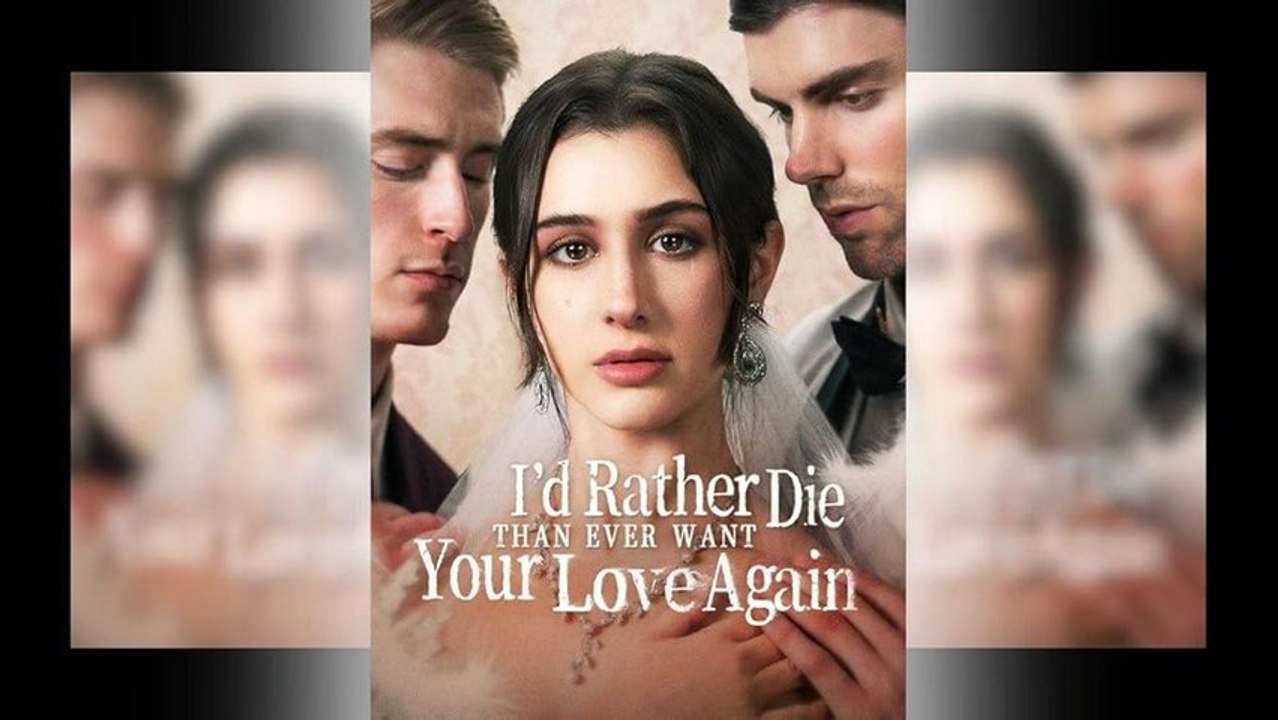 Id Rather Die Than Ever Want Your Love Again - Full Movie - Video Dailymotion