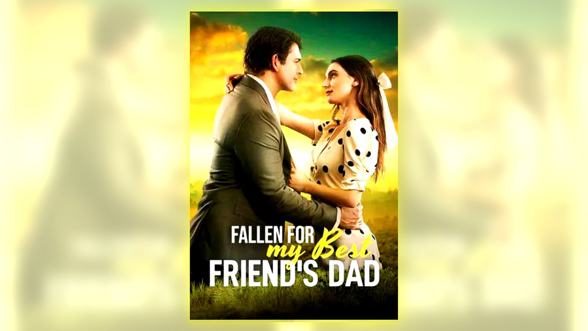 ⁣Fallen For My Bestfriend's Dad Full Hd
