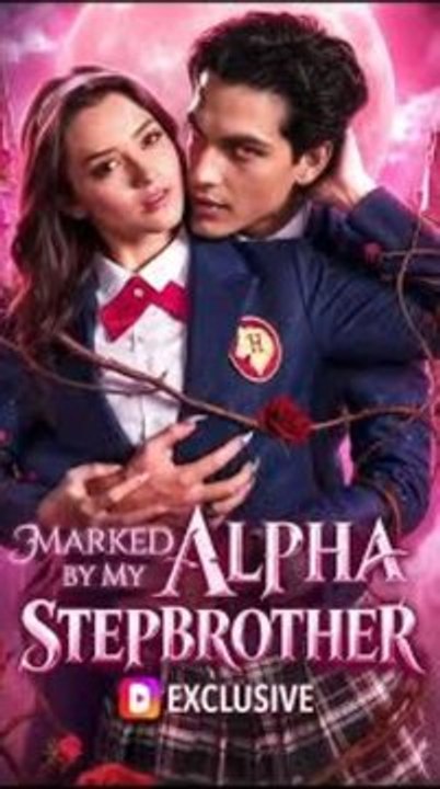Marked By My Alpha Stepbrother – Full Movie English HD