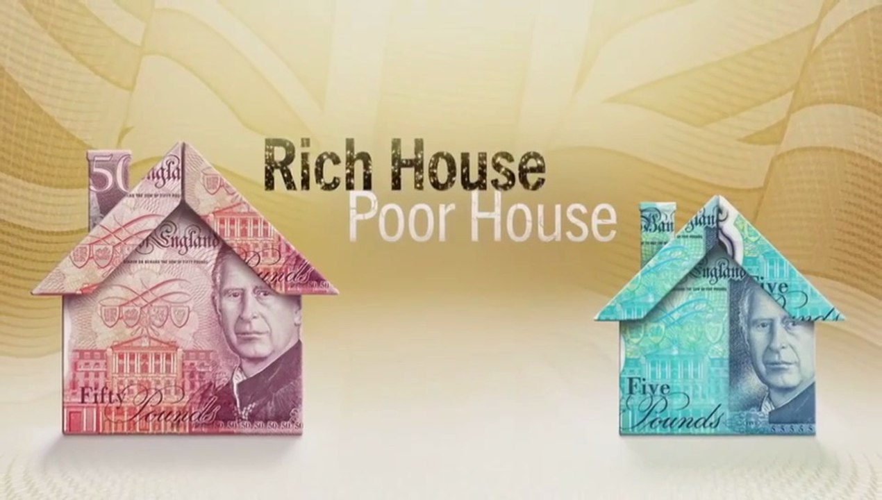 Rich House Poor House S12E07
