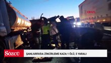 Şanlıurfa'da zincirleme kaza:1 ölü, 5 yaralı
