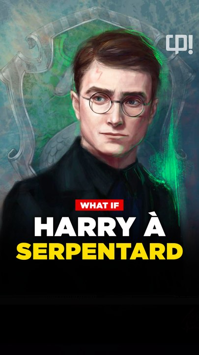 Et si Harry Potter avait rejoint Serpentard ?