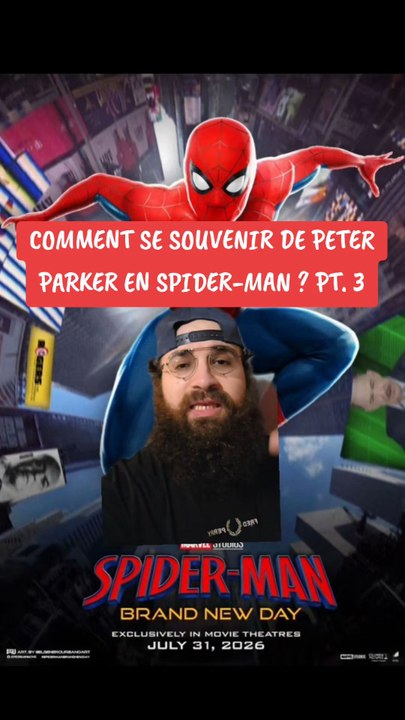 COMMENT SE SOUVENIR DE PETER PARKER EN SPIDER-MAN ? PT.3