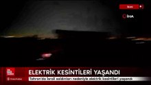 Tahran'da İsrail saldırıları nedeniyle elektrik kesintileri yaşandı