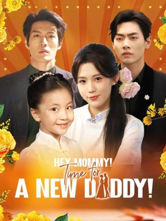 Hey Mommy! Time For A New Daddy! - Engsub