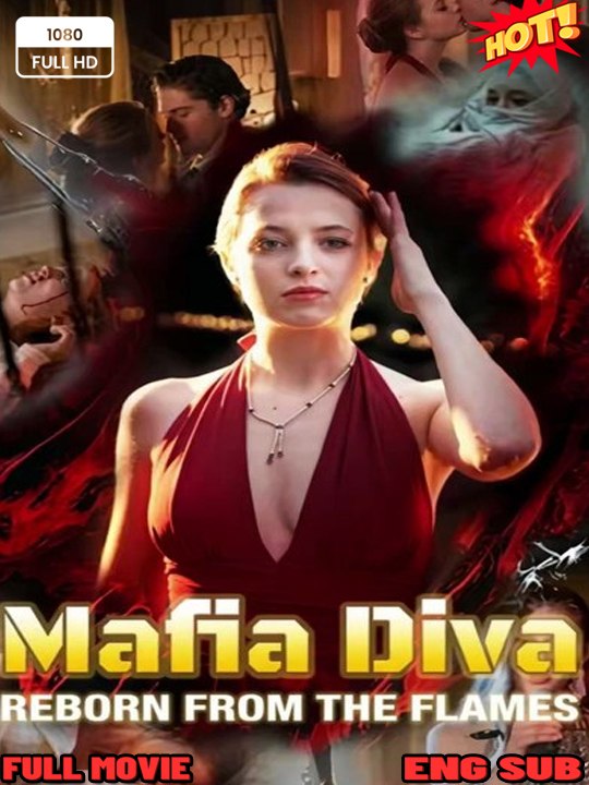 🔥💥 FULL MOVIES***Mafia Diva Reborn: A Thrilling Saga of Revenge and Redemption