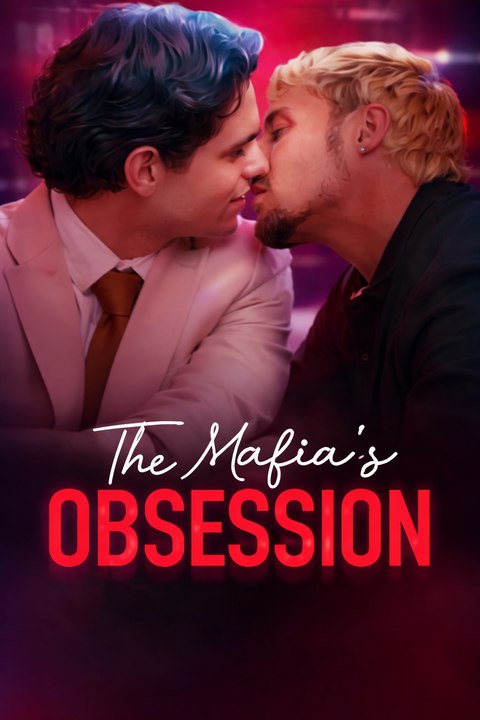 The Mafia's Obsession- Full Movie English Sub