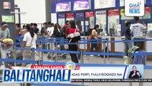 Ilang biyahe sa Batangas Port, fully-booked na | Balitanghali