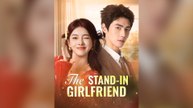 The Stand-in Girlfriend Full Chinese Drama