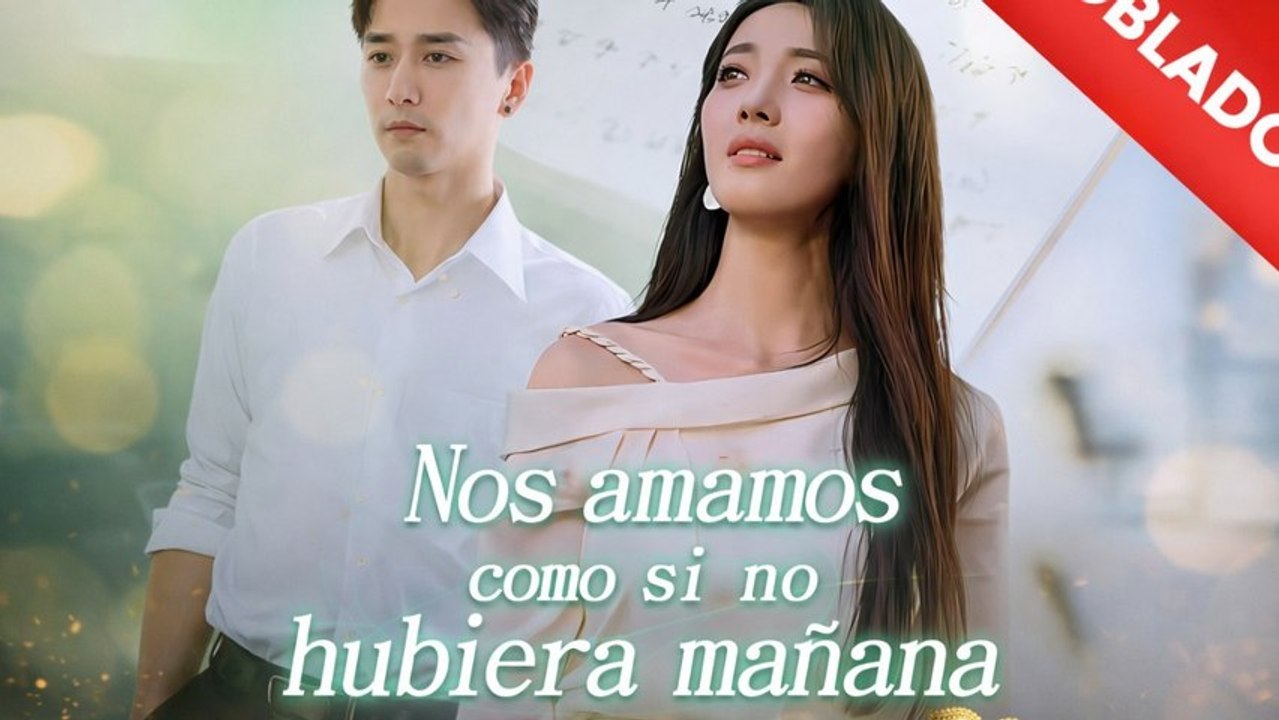 Nos amamos como si no hubiera mañana | Episodio Completo | Doblado ESP | MEGA SHORT DRAMA