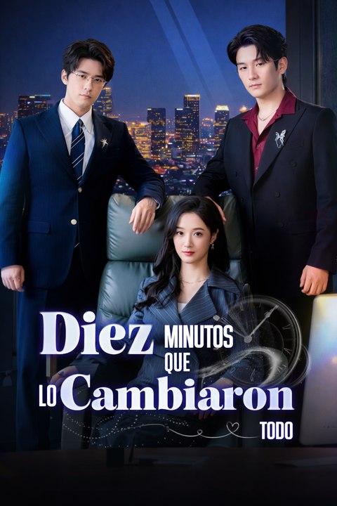Diez Minutos que lo Cambiaron Todo | Amor, Poder y un Giro Inesperado | Español