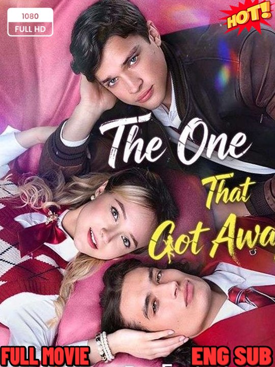 🧡🍏 🔥 (2026) - The One That Got Away//English Sub Full HD