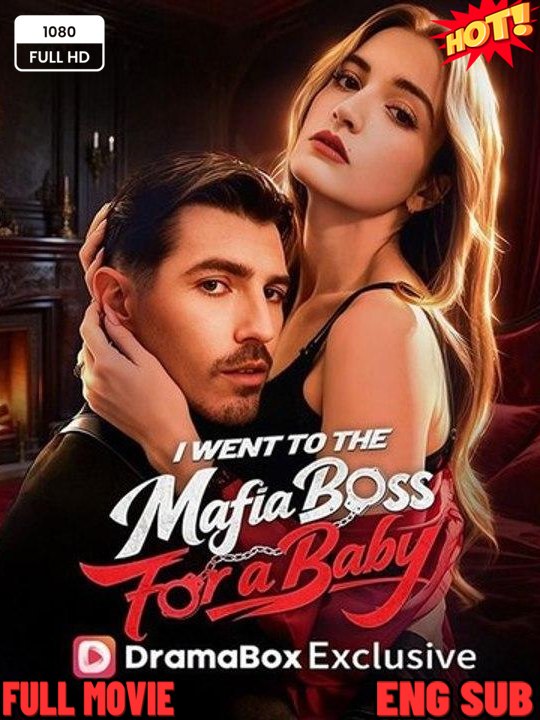 ***I Went To The Mafia Boss For A Baby Episode New