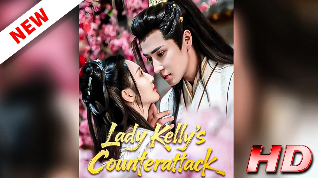 [Dubbed] Lady Kelly's Counterattack - FULL EPISODE ReelCraft