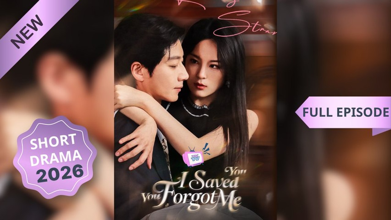 I Saved You, You Forgot Me (Dubbed) Chinese Drama