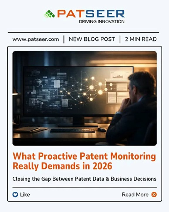 What Proactive Patent Monitoring Really Demands in 2026