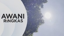 AWANI Ringkas: Tiada kawasan catat gelombang haba Tahap 2