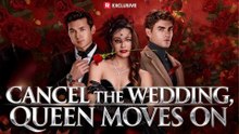 Cancel the Wedding, Queen Moves On Full Movie