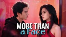 More Than A Face Full Movie