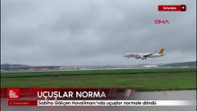 Sabiha Gökçen Havalimanı’nda uçuşlar normale döndü