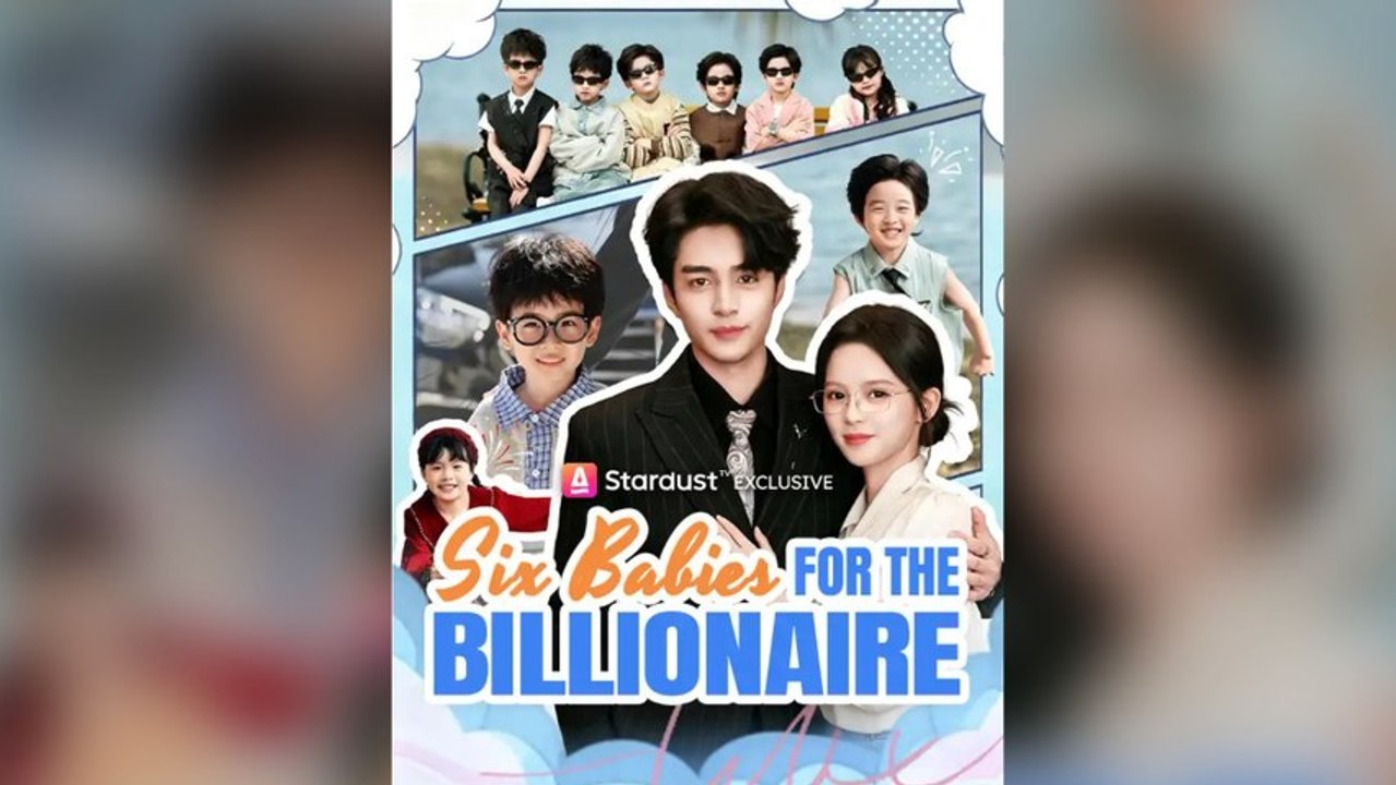 six babies for the billionaire chinese drama
