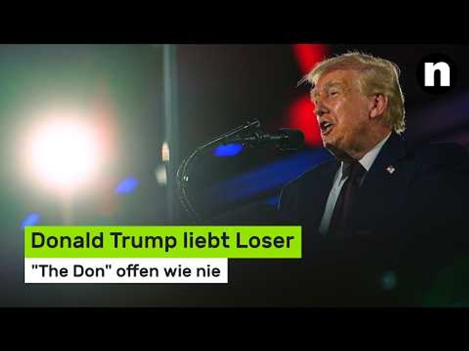 Donald Trump liebt Loser: 'The Don' offen wie nie - dieses Geständnis lässt Abgründe erahnen