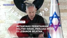 Netanyahu: Israel Akan Perluas Invasi ke Lebanon Selatan
